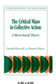 Book cover of: Critical Mass in Collective Action. By: Gerald Marwell