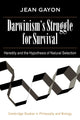 Book cover of: Darwinism's Struggle for Survival. By: Jean Gayon