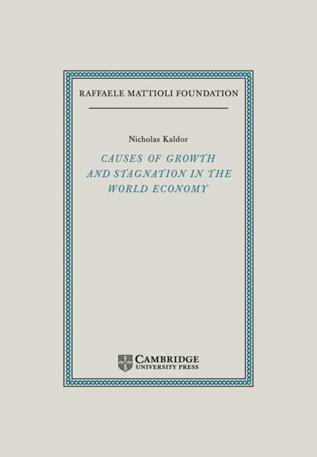 Causes of Growth and Stagnation in the World Economy