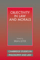 Book cover of: Objectivity in Law and Morals. By: Brian Leiter
