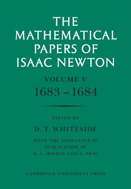 The Mathematical Papers of Isaac Newton: Volume 5, 1683–1684