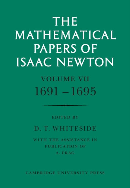 Book cover of: Mathematical Papers of Isaac Newton: Volume 7, 1691–1695. By: Isaac Newton