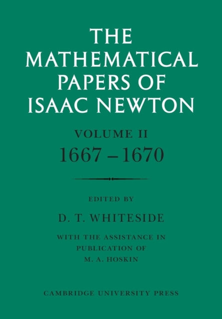 The Mathematical Papers of Isaac Newton: Volume 2, 1667-1670
