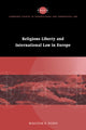 Book cover of: Religious Liberty and International Law in Europe. By: Malcolm D. Evans