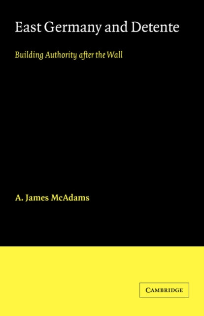 Book cover of: East Germany and Detente. By: A. James McAdams