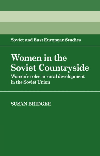 Book cover of: Women in the Soviet Countryside. By: Susan Bridger
