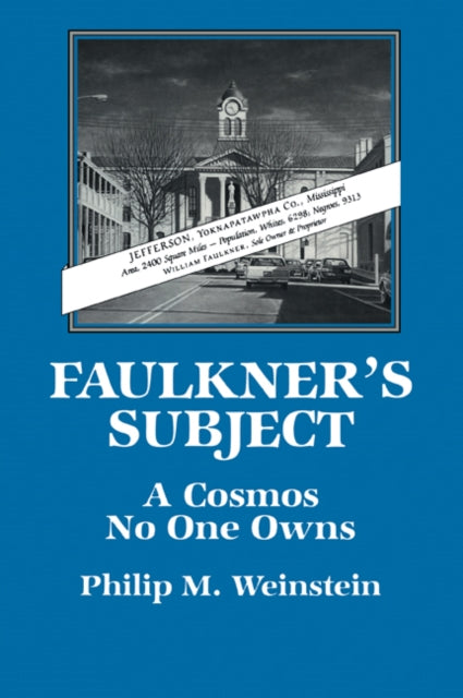 Book cover of: Faulkner's Subject. By: Philip M. Weinstein
