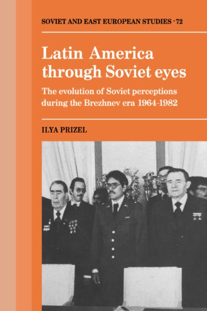 Book cover of: Latin America through Soviet Eyes. By: Ilya Prizel