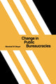 Book cover of: Change in Public Bureaucracies. By: Marshall W. Meyer
