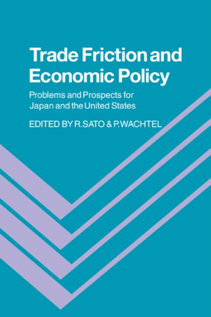 Book cover of: Trade Friction and Economic Policy. By: Ryuzo Sato