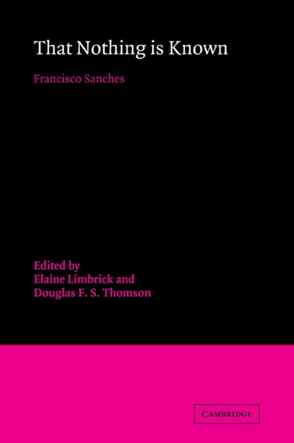Book cover of: That Nothing is Known. By: Francisco Sánchez