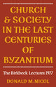 Book cover of: Church and Society in Byzantium. By: Donald M. Nicol