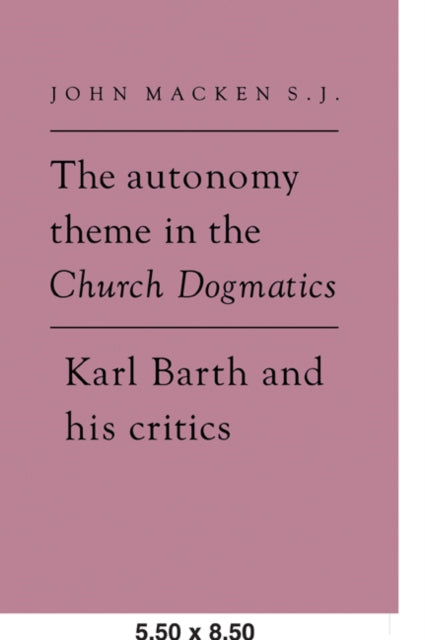 The Autonomy Theme in the Church Dogmatics