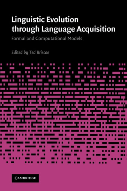 Book cover of: Linguistic Evolution through Language Acquisition. By: Ted Briscoe