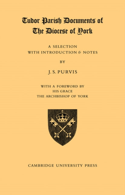 Book cover of: Tudor Parish Documents of the Diocese of York. By: J. S. Purvis