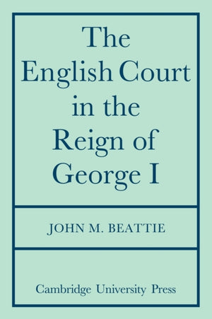 English Court in the Reign of George 1