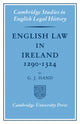 Book cover of: English Law in Ireland 1290–1324. By: G. J. Hand