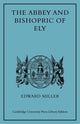 Book cover of: Abbey and Bishopric of Ely. By: Miller, Edward