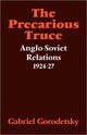 Book cover of: Precarious Truce. By: Gabriel Gorodetsky
