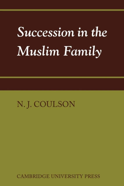 Book cover of: Succession in the Muslim Family. By: Noel J. Coulson