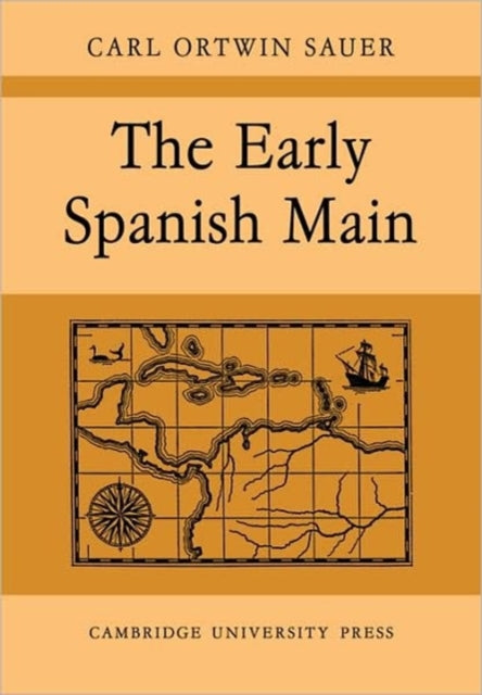 The Early Spanish Main