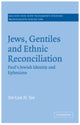 Book cover of: Jews, Gentiles and Ethnic Reconciliation. By: Tet-Lim N. Yee