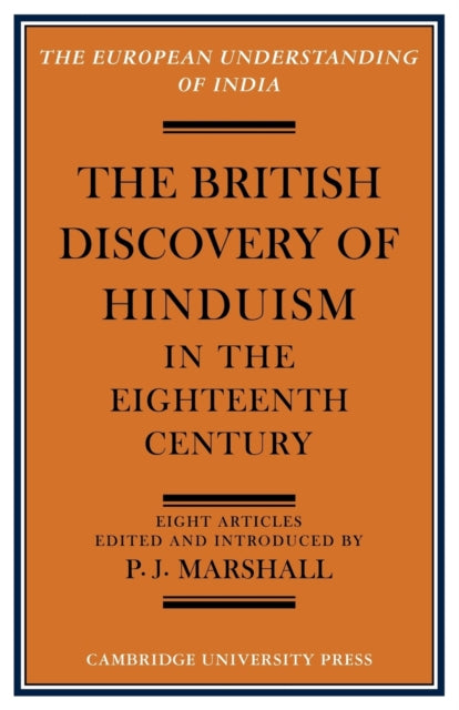 Book cover of: British Discovery of Hinduism in the Eighteenth Century. By: P. J. Marshall