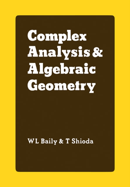 Book cover of: Complex Analysis and Algebraic Geometry. By: Kunihiko Kodaira