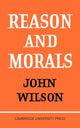 Book cover of: Reason and Morals. By: Wilson