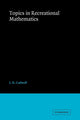 Book cover of: Topics in Recreational Mathematics. By: J. H. Cadwell
