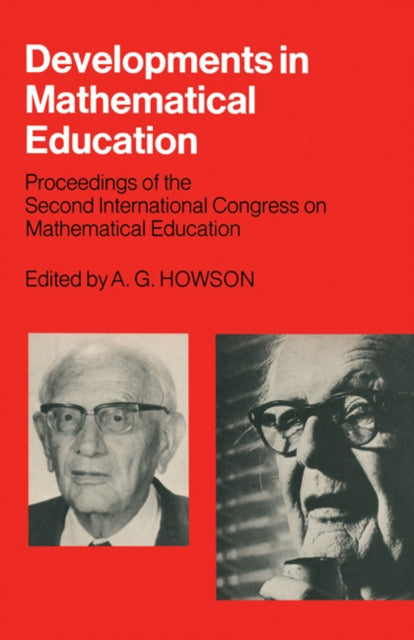 Book cover of: Developments in Mathematical Education. By: A. G. Howson