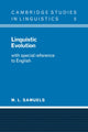 Book cover of: Linguistic Evolution. By: M. L. Samuels
