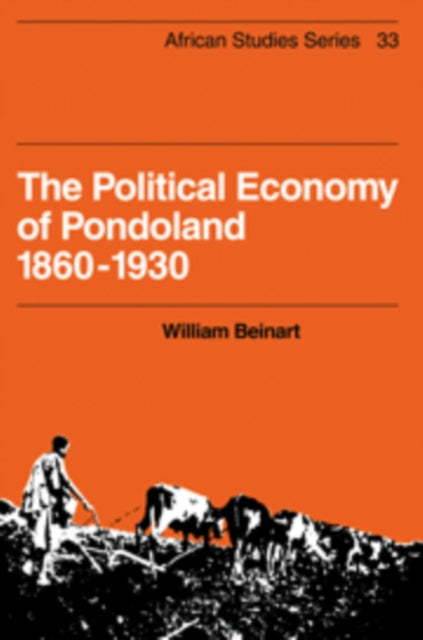 Book cover of: Political Economy of Pondoland 1860–1930. By: William Beinart