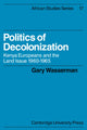 Book cover of: Politics of Decolonization. By: Gary Wasserman