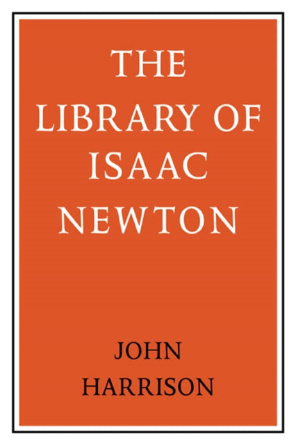 The Library of Isaac Newton