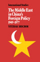 Book cover of: Middle East in China's Foreign Policy, 1949–1977. By: Yitzhak Shichor
