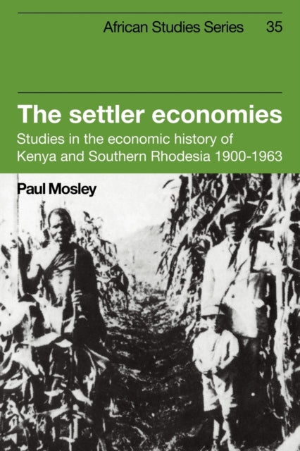 Book cover of: Settler Economies. By: Paul Mosley