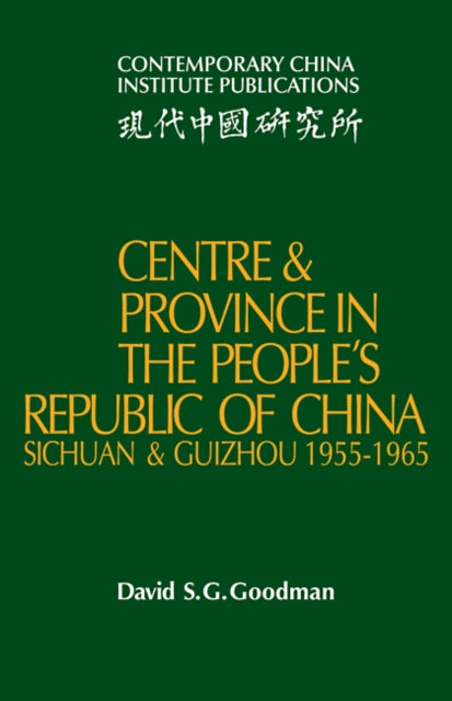 Centre and Province in the People's Republic of China