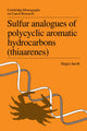 Book cover of: Sulfur Analogues of Polycyclic Aromatic Hydrocarbons (Thiaarenes). By: Jürgen Jacob