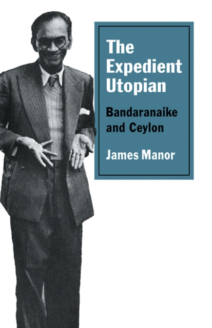 Book cover of: Expedient Utopian. By: James Manor