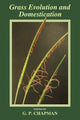 Book cover of: Grass Evolution and Domestication. By: G. P. Chapman