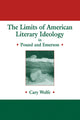 Book cover of: Limits of American Literary Ideology in Pound and Emerson. By: Cary Wolfe