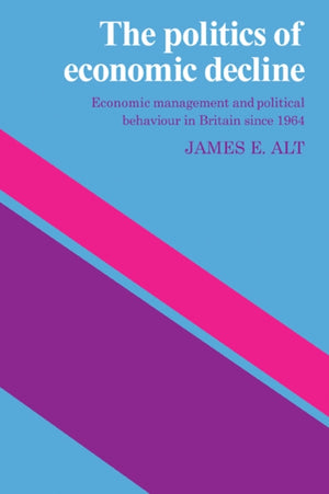 The Politics of Economic Decline