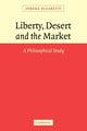 Book cover of: Liberty, Desert and the Market. By: Serena Olsaretti