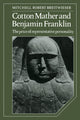 Book cover of: Cotton Mather and Benjamin Franklin. By: Mitchell Robert Breitwieser