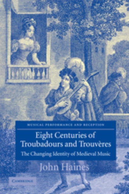 Book cover of: Eight Centuries of Troubadours and Trouveres. By: John Haines