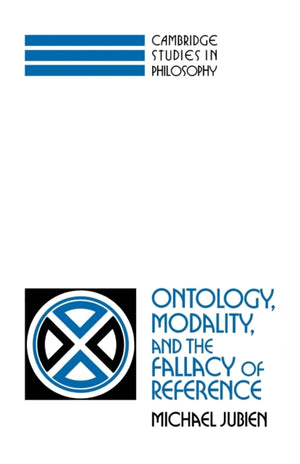 Ontology, Modality and the Fallacy of Reference