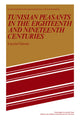 Book cover of: Tunisian Peasants in the Eighteenth and Nineteenth Centuries. By: Lucette Valensi