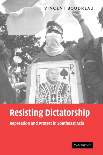 Book cover of: Resisting Dictatorship. By: Vincent Boudreau