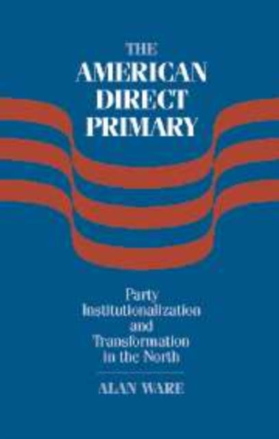Book cover of: American Direct Primary. By: Alan Ware